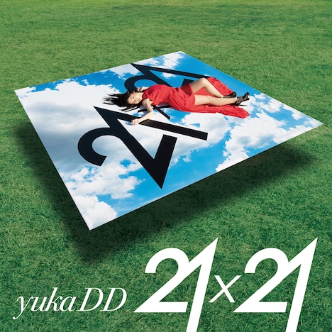 yukaDD(;´∀｀)「21×21」初回限定盤ジャケット