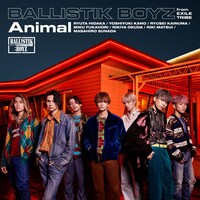 BALLISTIK BOYZ from EXILE TRIBE「Animal」ジャケット