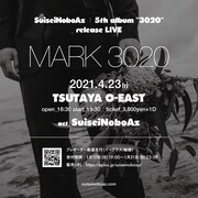 SuiseiNoboAz「MARK 3020」ビジュアル