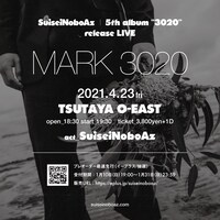 SuiseiNoboAz「MARK 3020」ビジュアル