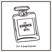 SOIL&"PIMP"SESSIONS「THE ESSENCE OF SOIL」ジャケット