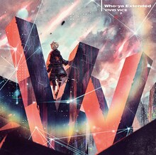 Who-ya Extended「VIVID VICE」ジャケット