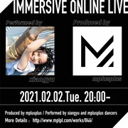 xiangyu「IMMERSIVE ONLINE LIVE」フライヤー