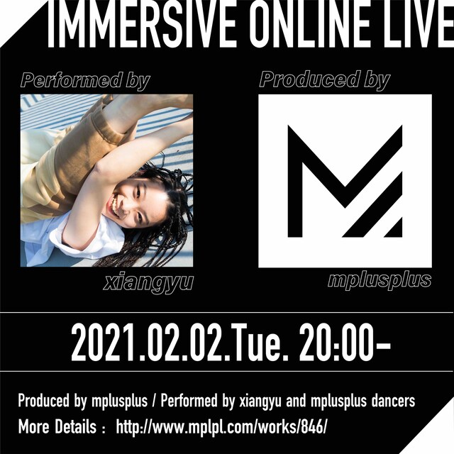 xiangyu「IMMERSIVE ONLINE LIVE」フライヤー