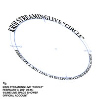 Kroi Streaming Live「CIRCLE」告知ビジュアル