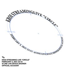Kroi Streaming Live「CIRCLE」告知ビジュアル