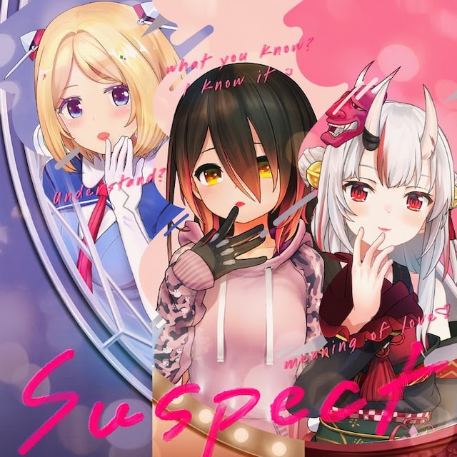 hololive IDOL PROJECT「Suspect」配信ジャケット