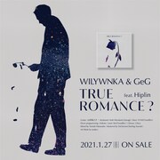 GeG×WILYWNKA「"TRUE ROMANCE?" feat. Hiplin」告知用ビジュアル