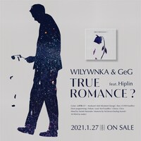 GeG×WILYWNKA「"TRUE ROMANCE?" feat. Hiplin」告知用ビジュアル
