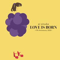 大塚愛「LOVE IS BORN ～17th Anniversary 2020～」CDジャケット