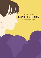 大塚愛「LOVE IS BORN ～17th Anniversary 2020～」DVD / Blu-rayジャケット
