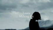 Loota「Melting Ice」MVのサムネイル。