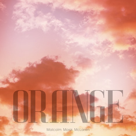 Malcolm Mask McLaren「ORANGE」ジャケット