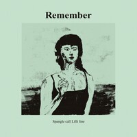 Spangle call Lilli line「Remember」ジャケット