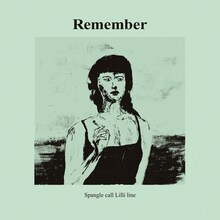 Spangle call Lilli line「Remember」ジャケット