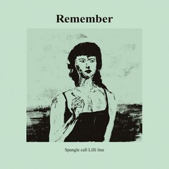 Spangle call Lilli line、2年ぶりのニューアルバム「Remember」発表