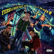 FEBB & SQUARE OFF「What I Want」配信ジャケット