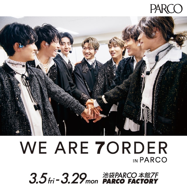 「WE ARE 7ORDER IN PARCO」ビジュアル