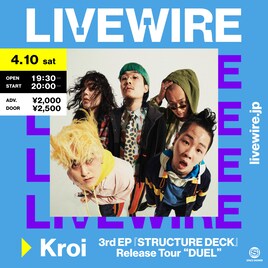 Kroi「DUEL」ツアー追加公演をLIVEWIREで配信
