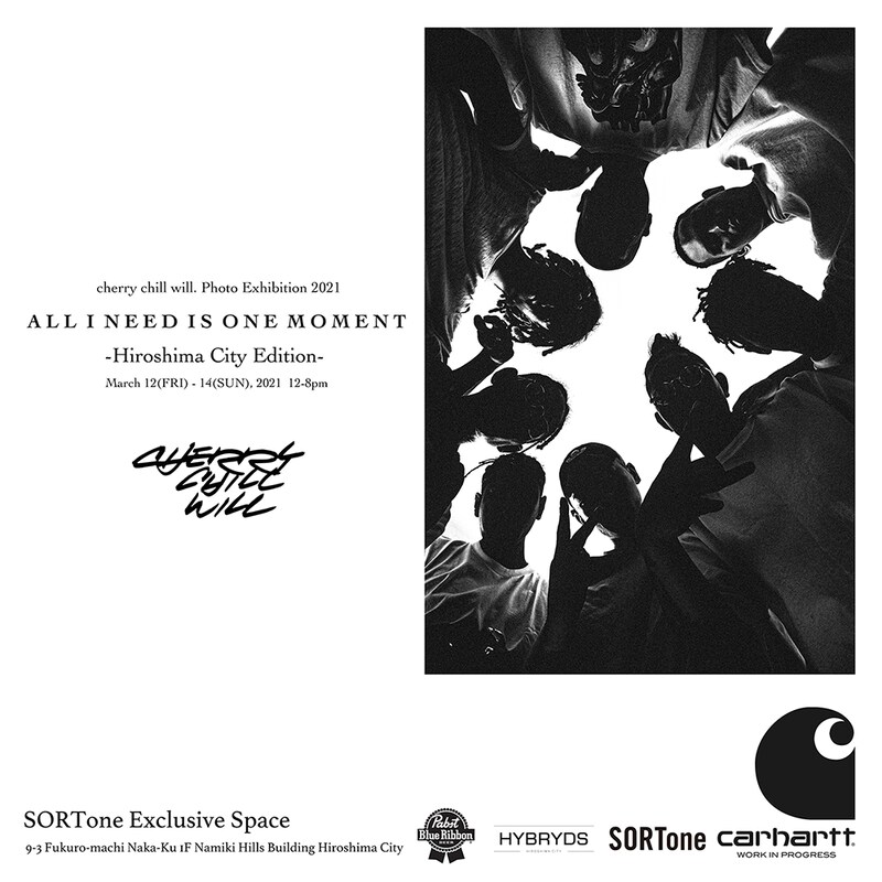「“ALL I NEED IS ONE MOMENT” Carhartt WIP Presents cherry chill will. Photo Exhibition 2021 -Hiroshima City Edition-」告知画像