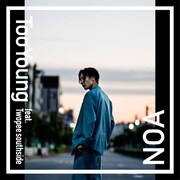 NOA「Too Young feat. Twopee southside」配信ジャケット