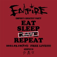 「EMPiRE'S GREATEST PARTY -EAT SLEEP EMPiRE REPEAT-」告知ビジュアル