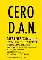 「LIQUIDROOM presents cero × D.A.N.」フライヤー