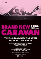 「Ｔ字路s "BRAND NEW CARAVAN" Release Tour Part2」フライヤー
