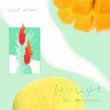 西恵利香「Hi-Light feat.おかもとえみ」ジャケット