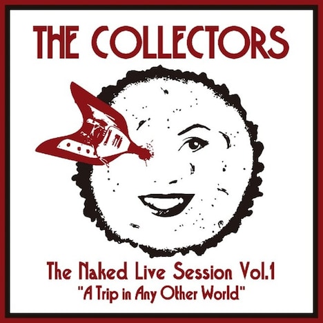 THE COLLECTORS「The Naked Live Session Vol.1 "A Trip in Any Other World"」ジャケット
