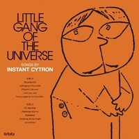 instant cytron「Little Gang Of The Universe」ジャケット