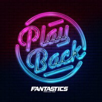 FANTASTICS from EXILE TRIBE「Play Back」配信ジャケット