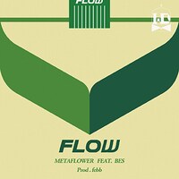 META FLOWER「FLOW（feat. BES）」配信ジャケット