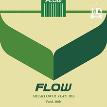 META FLOWER「FLOW（feat. BES）」配信ジャケット