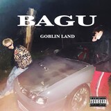 GOBLIN LAND「BAGU」配信ジャケット