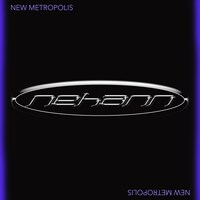 NEHANN「New Metropolis」ジャケット