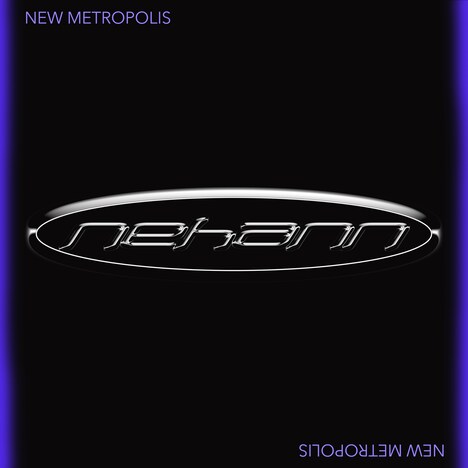 NEHANN「New Metropolis」ジャケット
