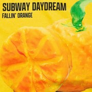 Subway Daydream「Fallin' Orange」配信ジャケット