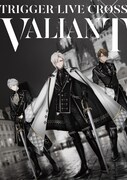 「TRIGGER LIVE CROSS "VALIANT"」キービジュアル (C) BNOI/アイナナ製作委員会