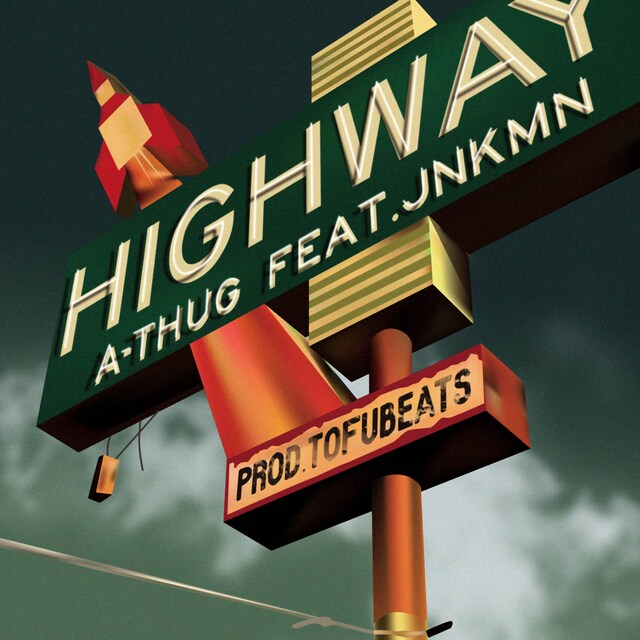 A-THUG「HIGHWAY feat. JNKMN」配信ジャケット