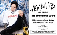 「ASH DA HERO LIVE 2021 "THE SHOW MUST GO ON"」告知画像