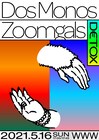 Dos MonosとZoomgalsのツーマン開催
