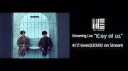 「K:ream Streaming Live "K:ey of us"」YouTube告知画像