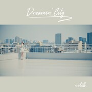 notall「DREAMIN' City」配信ジャケット
