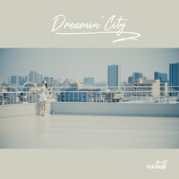 notall「DREAMIN' City」配信ジャケット
