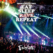 EMPiRE「EMPiRE'S GREATEST PARTY -EAT SLEEP EMPiRE REPEAT-」配信ジャケット