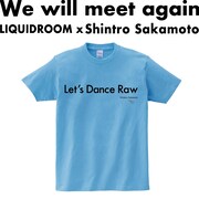 「We will meet again」Tシャツ（坂本慎太郎）