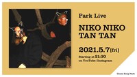 NIKO NIKO TAN TAN「Park Live」告知ビジュアル