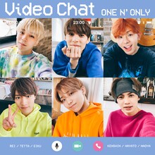 ONE N' ONLY「Video Chat」配信ジャケット
