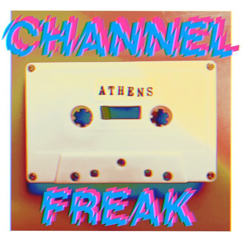 Athens「Channel Freak」配信ジャケット